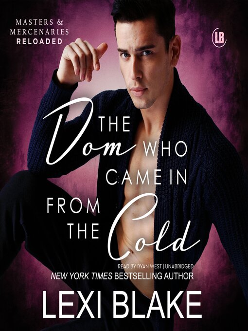 Title details for The Dom Who Came in from the Cold by Lexi Blake - Available